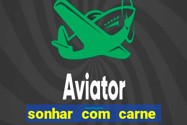 sonhar com carne de porco no jogo do bicho